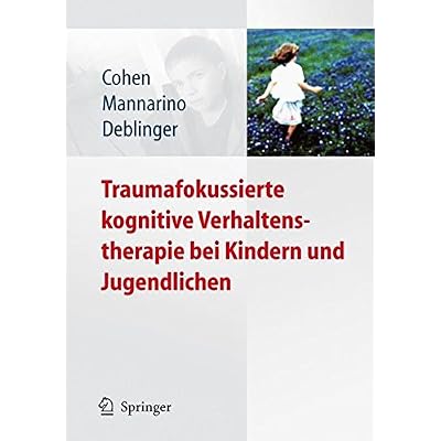 [PDF] Traumafokussierte Kognitive Verhaltenstherapie bei Kindern und Jugendlichen (German Edition) KOSTENLOS DOWNLOAD