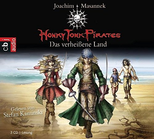 Honky Tonk Pirates - Das verheißene Land: Band 1