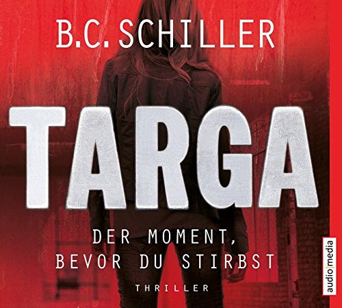 Preisvergleich Produktbild Targa – Der Moment, bevor du stirbst