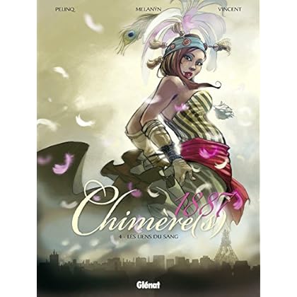 Chimère(s) 1887, tome 4 : Les liens du sang Chimère(s) 1887, tome 4 : Les liens du sang