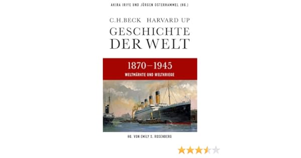 Geschichte Der Welt 1870 1945 Weltmärkte Und Weltkriege - 