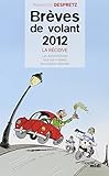 Brèves de volant 2012 - La Récidive