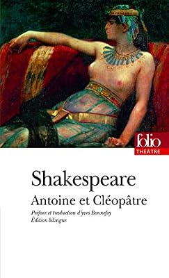 William Shakespeare Antoine Et Cléopâtre - Edition Bilingue