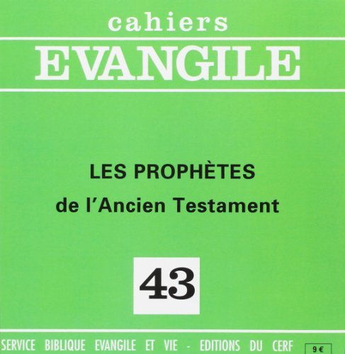 Télécharger Cahiers Evangile - numéro 43 Les prophètes de l'Ancien Testament Livre eBook France