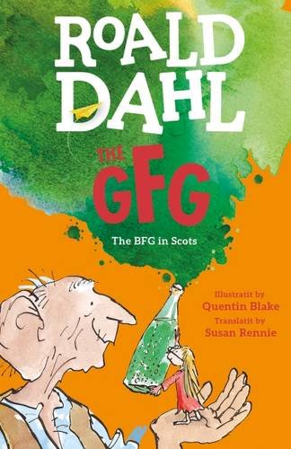Preisvergleich Produktbild The GFG: The Guid Freendly Giant (the BFG in Scots)