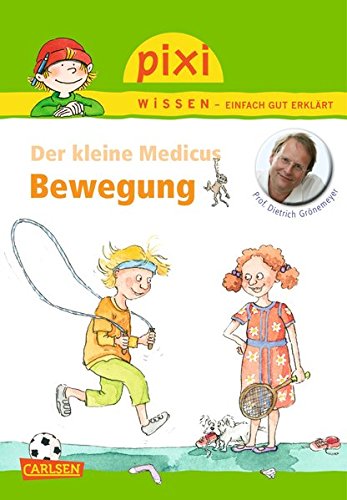 Preisvergleich Produktbild Pixi Wissen, Band 83: Der kleine Medicus: Bewegung