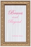 Image de Braces and Beyond: A Dr.Samantha Wrighting Novel (English Edition)