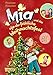 Mia 12: Mia und das oje-du-fröhliche Weihnachtsfest (12) by 