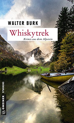 Whiskytrek Krimis Aus Dem Alpstein Kriminalromane Im - 