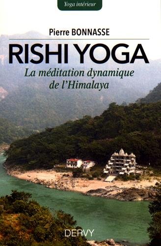 Download Rishi-yoga : La méditation dynamique de l'Himalaya Download Rishi-yoga : La méditation dynamique de l'Himalaya