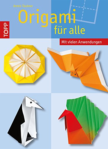 Download Origami für alle: Origami-Modelle, die wirklich jeder nacharbeiten kann. Download Origami für alle: Origami-Modelle, die wirklich jeder nacharbeiten kann.