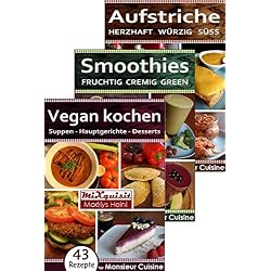 Rezeptbücher-Paket - Vegan kochen, Smoothies, Aufstriche: 147 Rezepte für die Küchenmaschine Monsieur Cuisine Plus von Silvercrest (Lidl) (German Edition)