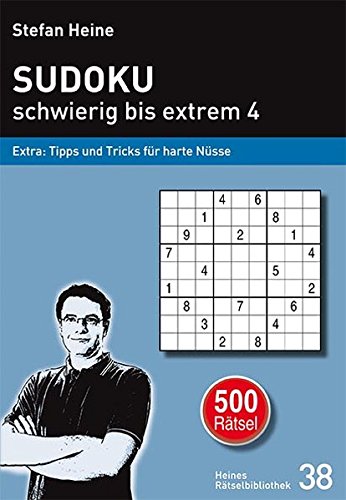 Download SUDOKU - schwierig bis extrem 4: Extra: Tipps und Tricks für harte Nüsse (Heines Rätselbibliothek, Band 38)