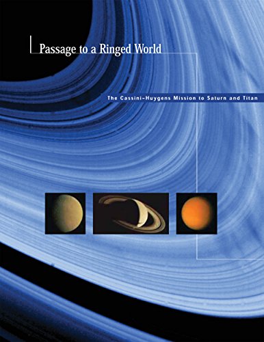 Passage to a Ringed World: The Cassini-Huygens Mission to Saturn and Titan (English Edition) Passage to a Ringed World: The Cassini-Huygens Mission to Saturn and Titan (English Edition)