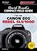 Produktbild David Busch's Compact Field Guide for the Canon EOS Rebel SL1/100D (David Busch's Compact Field Guides)