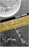 Image de De la Terre à la Lune (Illustré): trajet direct en 97 heures 20 minutes