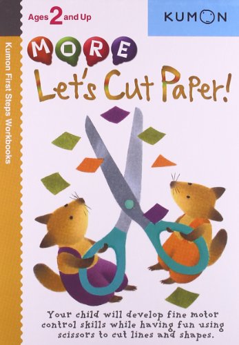 Download More Let's Cut Paper! (Kumon First Steps Workbooks)