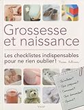 Grossesse et naissance : Les checklistes indispensables pour ne rien oublier !