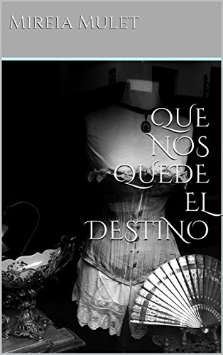 Download QUE NOS QUEDE EL DESTINO (SAGA DESCHAMPS nº 2) Download QUE NOS QUEDE EL DESTINO (SAGA DESCHAMPS nº 2)
