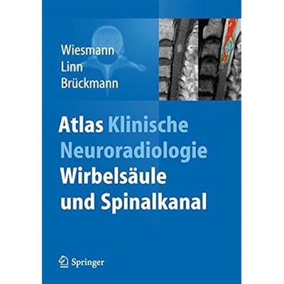 [PDF] Atlas Klinische Neuroradiologie: Wirbelsáule und Spinalkanal KOSTENLOS DOWNLOAD