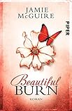 Image de Beautiful Burn: Roman (Maddox-Brüder, Band 4)