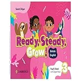 Ready, Steady, Grow! Level 3 Pupil's Book with Digital Pack British English