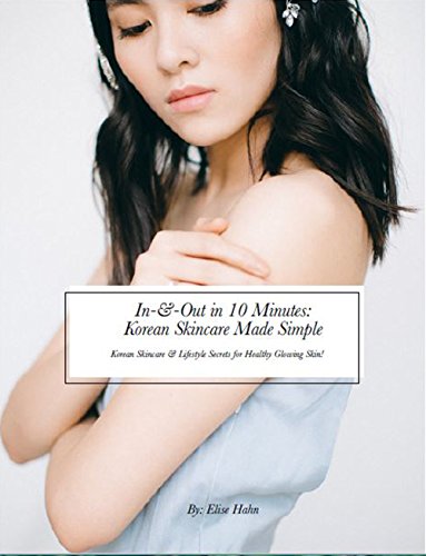 In Out In 10 Minutes Korean Skincare Made Simple Korean