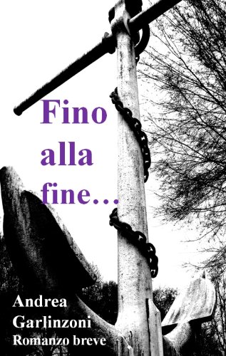 Fino alla fine...