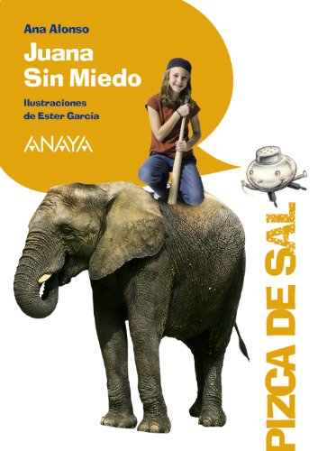 Juana Sin Miedo (LITERATURA INFANTIL (611 años)Pizca de Sal)
