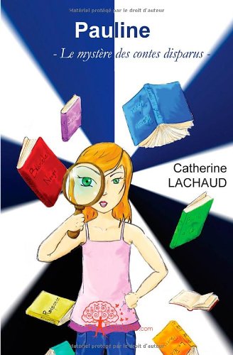 couverture de : Pauline ou Le myst&egrave;re des contes disparus