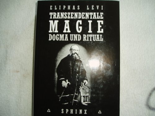 Transzendentale Magie: Dogma und Ritual