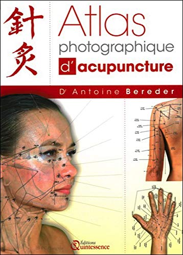 Télécharger Atlas photographique d'acupuncture Livre eBook France Télécharger Atlas photographique d'acupuncture Livre eBook France