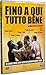 Fino A Qui Tutto Bene [Import]