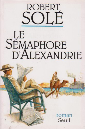 couverture de : Le s&eacute;maphore d'Alexandre