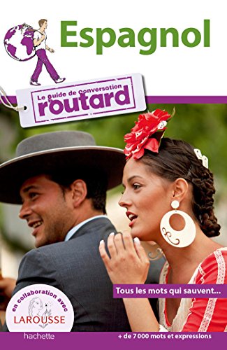 Le Routard Guide de conversation Espagnol Le Routard Guide de conversation Espagnol