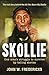 Skollie: One man's struggle to survive by telling stories (English Edition) by 