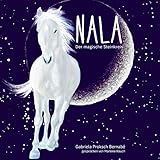 NALA - Der magische Steinkreis: Eine Pferdegeschichte by Gabriela Proksch Bernabé, Gerhard Proksch