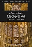 Image de A Companion to Medieval Art: Romanesque and Gothic in Northern Europe