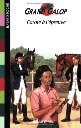 Carole à l'épreuve. Grand Galop