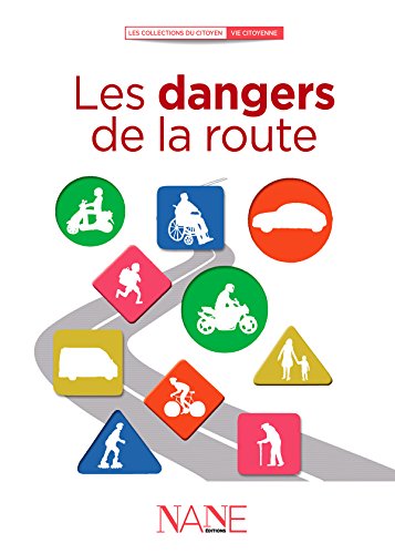 Les  dangers de la route