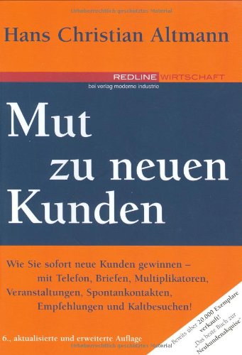 Mut zu neuen Kunden