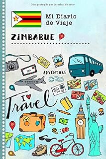Zimbabue Diario de Viaje: Libro de Registro de Viajes Guiado Infantil - Cuaderno de Recuerdos de Actividades en Vacaciones para Escribir, Dibujar, Afirmaciones de Gratitud para Niños y Niñas
