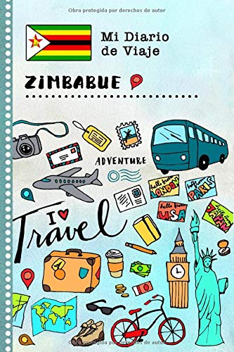 Zimbabue Diario de Viaje: Libro de Registro de Viajes Guiado Infantil - Cuaderno de Recuerdos de Actividades en Vacaciones para Escribir, Dibujar, Afirmaciones de Gratitud para Niños y Niñas