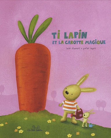 couverture de : TI LAPIN ET LA CAROTTE MAGIQUE