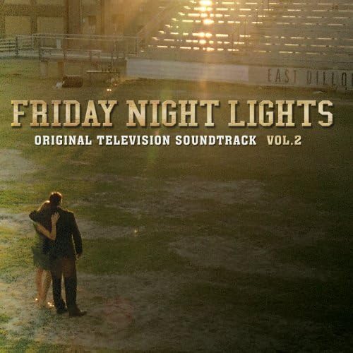 Friday Night Lights: Volume 2 (Original Television Soundtrack)