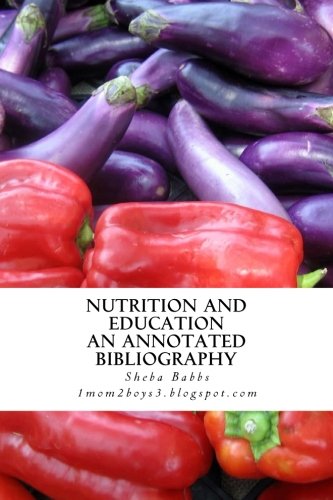 Preisvergleich Produktbild Education and Nutrition: Annotated Bibliography