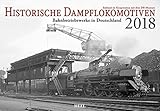 Historische Dampflokomotiven 2018: Alltag im Betriebswerk. Exklusiv in Kooperation mit dem DB-Museum by 