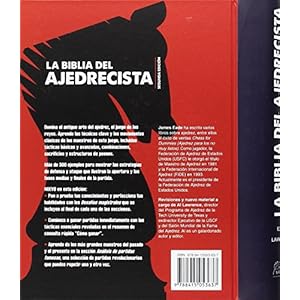 La Biblia del Ajedrecista: Estrategias ilustradas para ir por delante en el juego