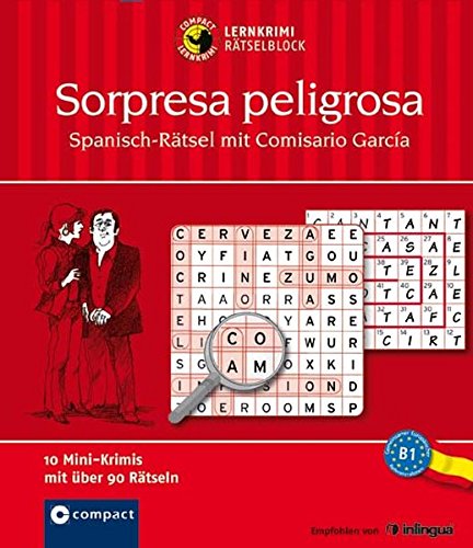 Preisvergleich Produktbild Sorpresa peligrosa - Spanisch Rätsel mit Comisario García: Compact Lernkrimi-Rätselblock - Niveau B1