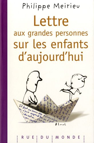 Download Lettre aux grandes personnes sur les enfants d'aujourd'hui